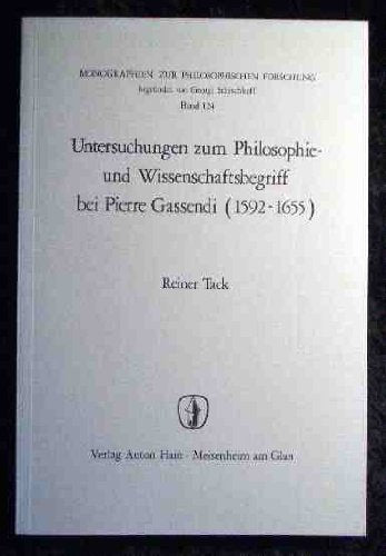 Untersuchungen zum Philosophie- und Wissenschaftsbegriff bei Pierre Gassendi : (1592 - 1655). Books