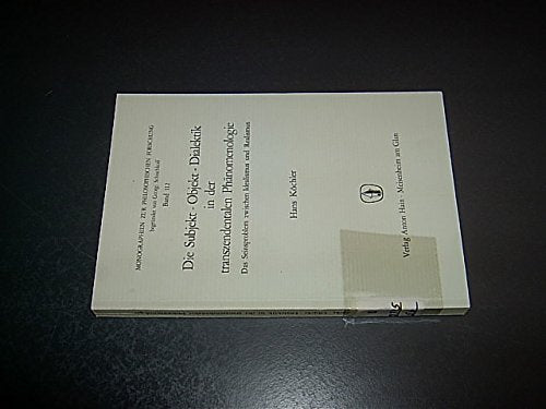 Die Subjekt-Objekt-Dialektik in der transzendentalen Phänomenologie. Books