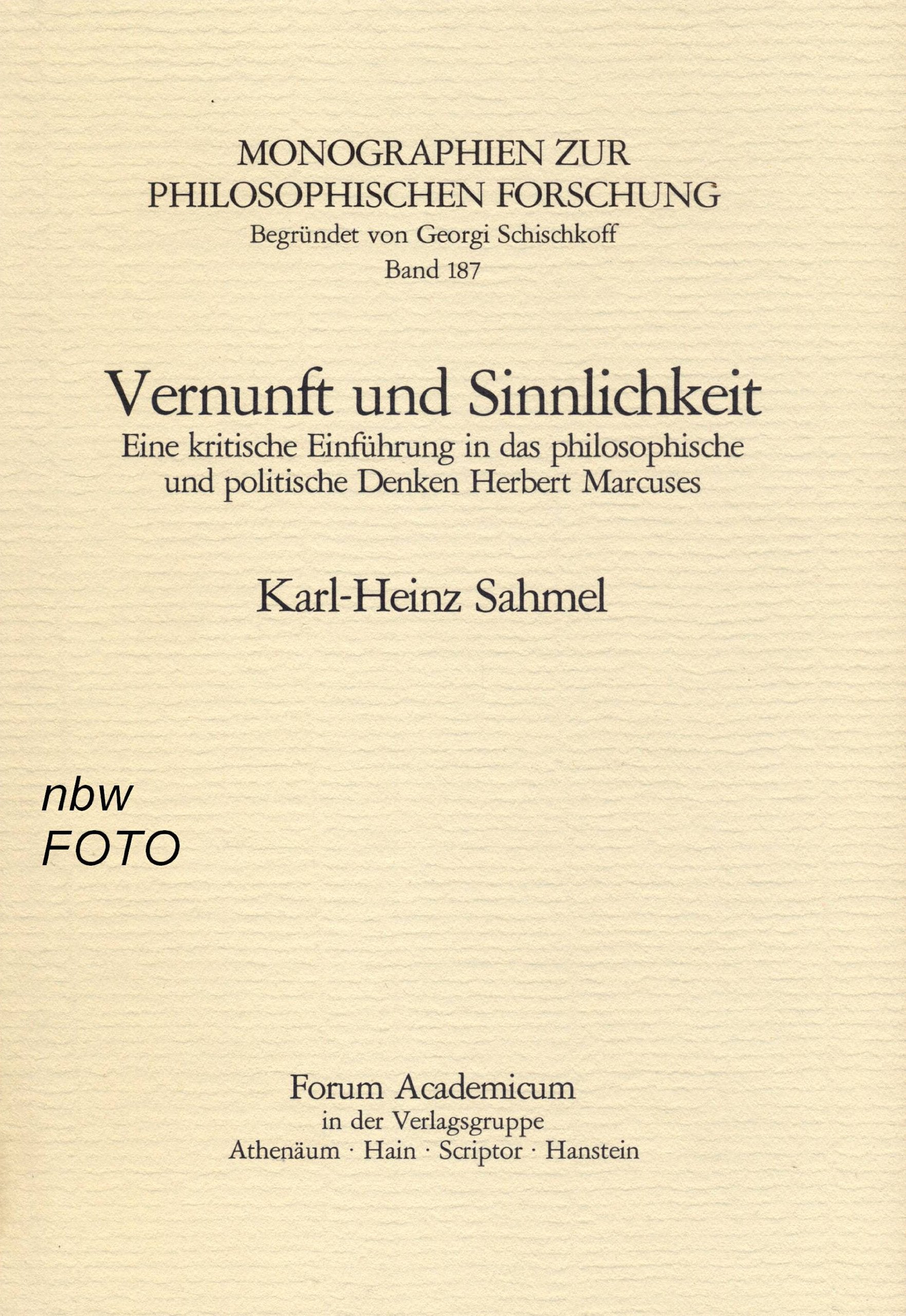 Vernunft und Sinnlichkeit: Eine kritische Einführung in das philosophische und politische Denken Herbert Marcuses Books