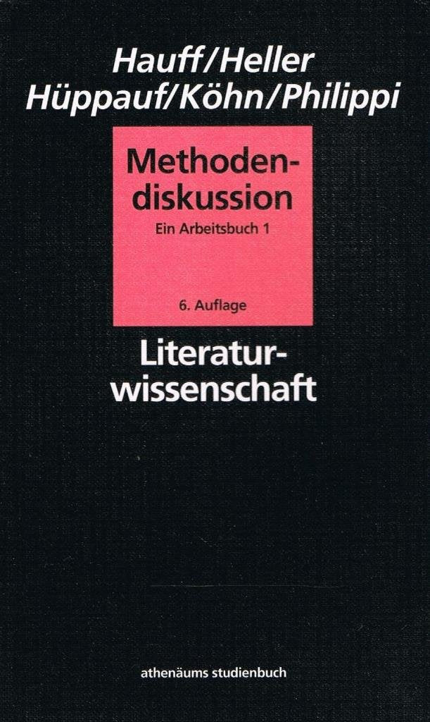 Methodendiskussion I. Positivismus. Formalismus. Strukturalismus. Arbeitsbuch zur Literaturwissenschaft Social Sciences