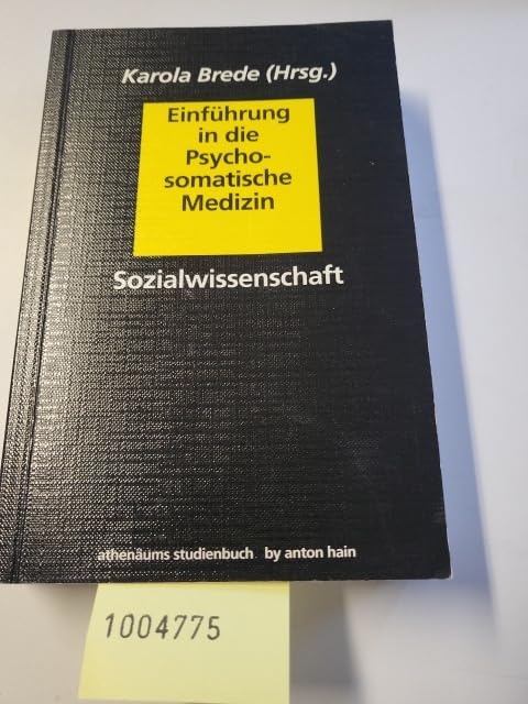 Einführung in die Psychosomatische Medizin. Klinische und theoretische Beiträge Medicine