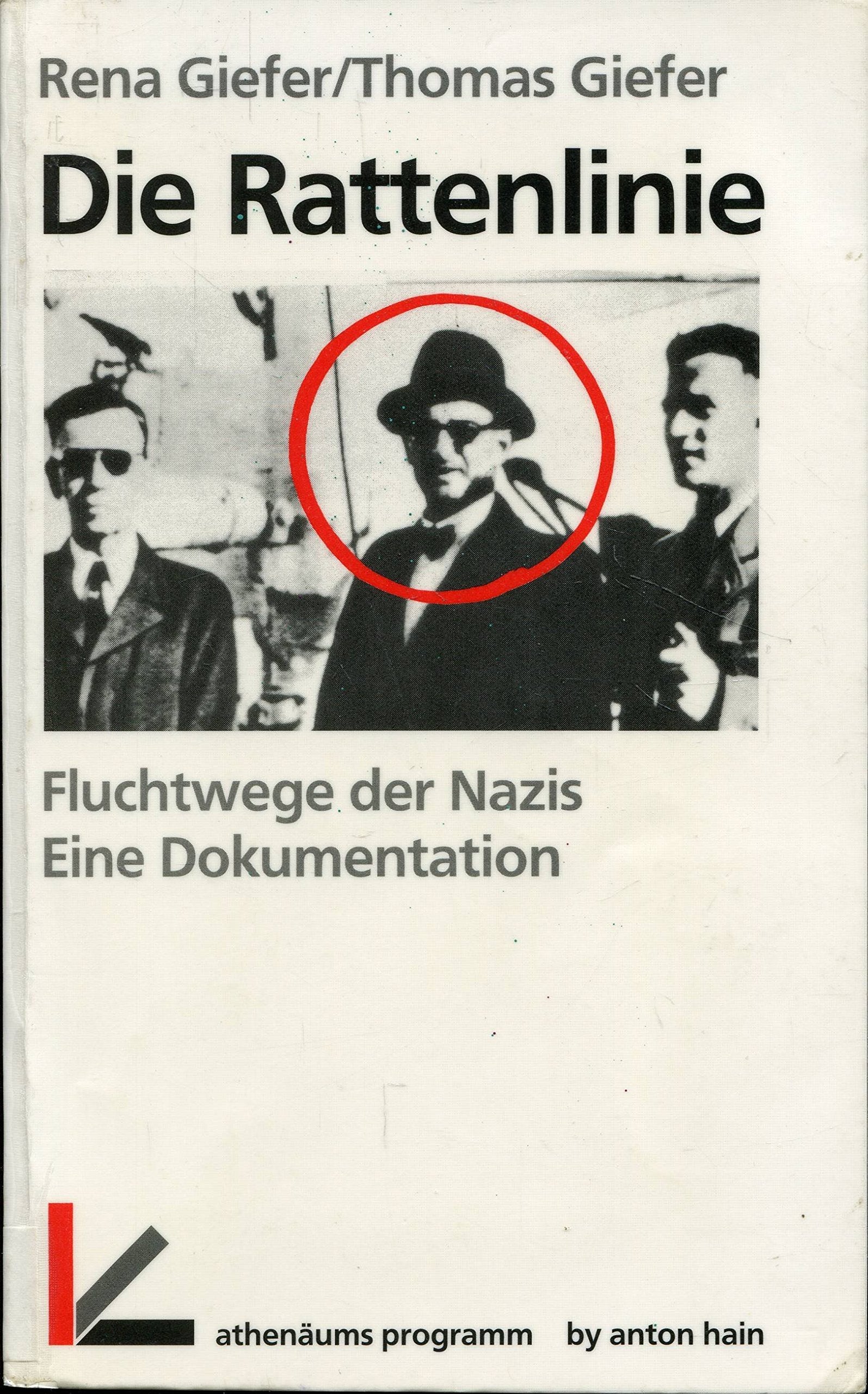 Die Rattenlinie. Fluchtwege der Nazis. Eine Dokumentation Politics & History