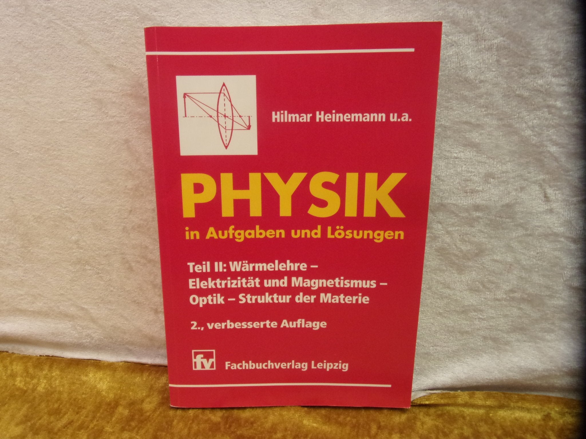 Physik in Aufgaben und Lösungen, Tl.2, Wärmelehre, Elektrizität und Magnetismus, Optik, Struktur der Materie: Teil II: Wärmelehre - Elektrizität und Magnetismus - Optik - Struktur der Materie Mathematics