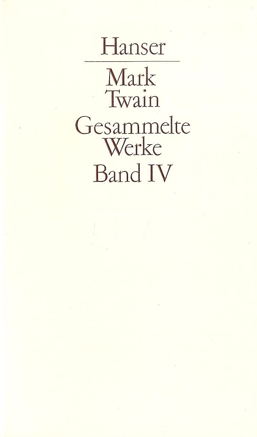 Gesammelte Werke, 5 Bde., Bd.4, Der Prinz und der Bettelknabe; Ein Yankee aus Connecticut an König Artus' Hof Books