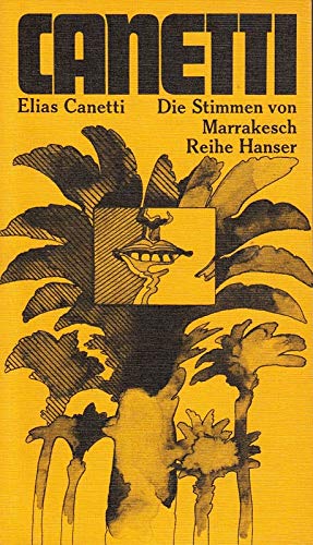 Die Stimmen von Marrakesch. Aufzeichnungen nach einer Reise. Politics & Society