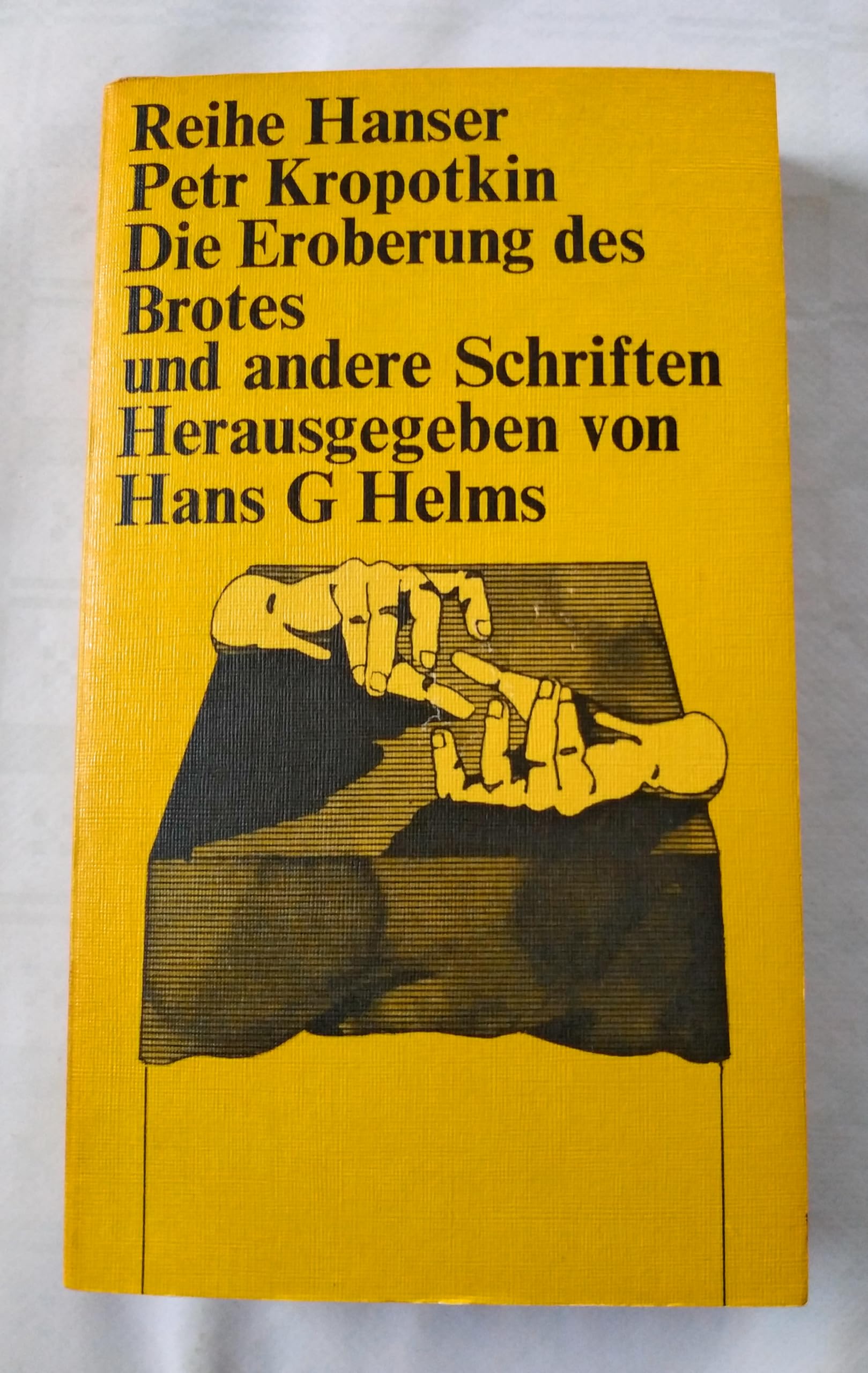 Die Eroberung des Brotes und andere Schriften. Social Sciences