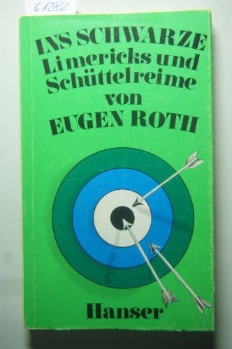 Ins Schwarze. Limericks und Schüttelreime Books