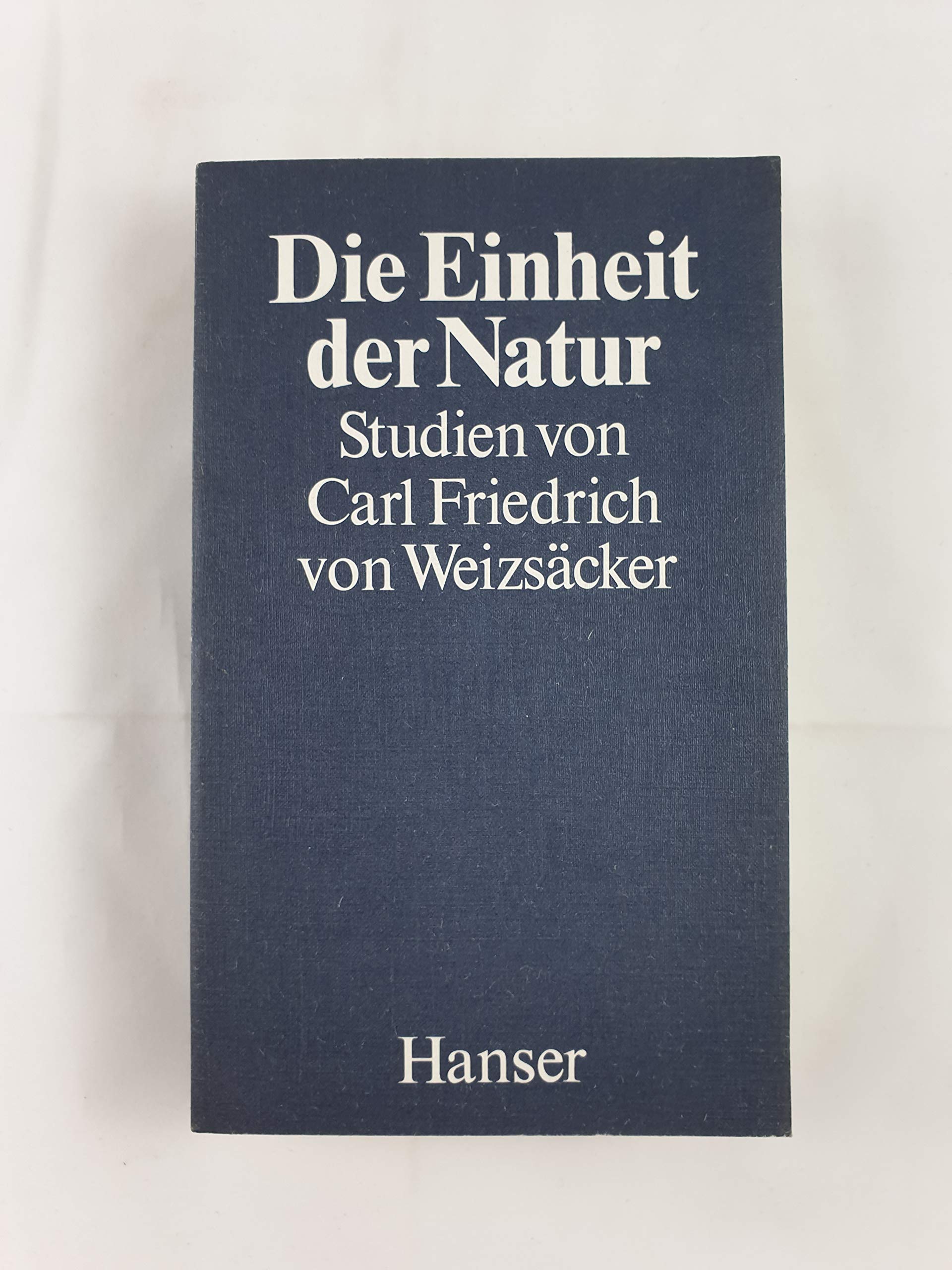 Carl Friedrich von Weizsäcker, Die Einheit der Natur Social Sciences