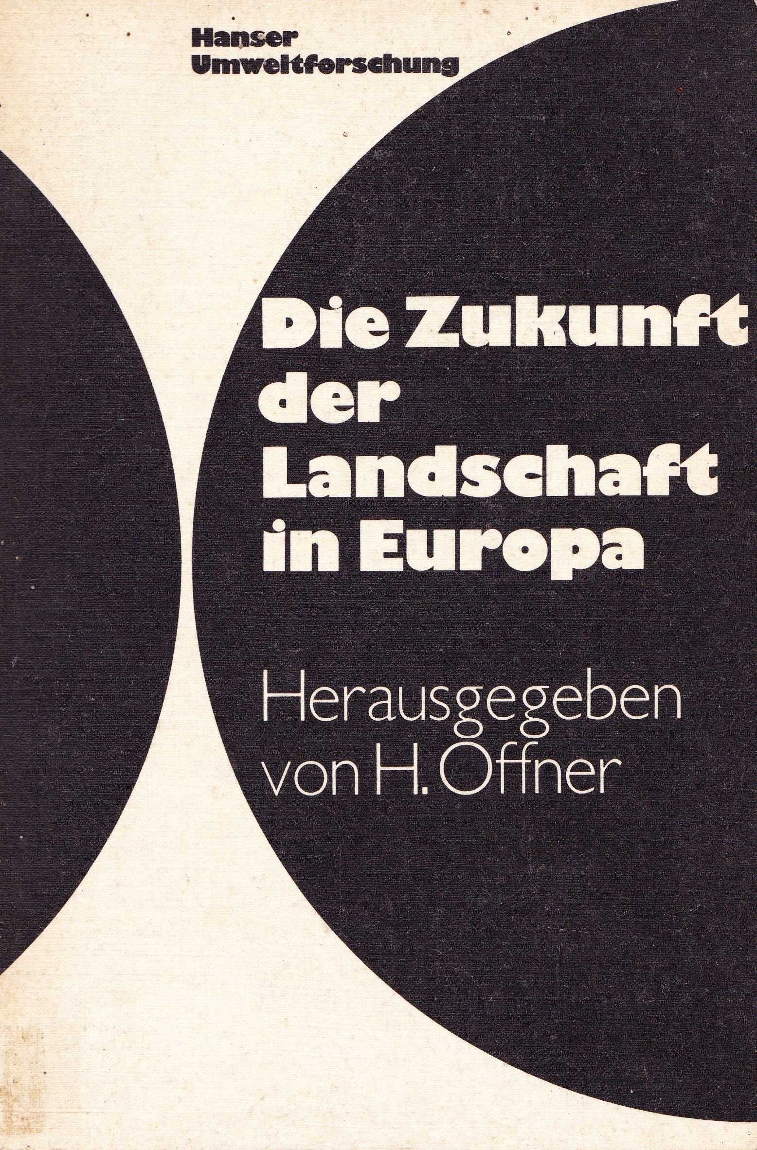 Die Zukunft der Landschaft in Europa. Books
