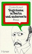 Tagträume in Berlin und andernorts: Kleine Prosa, Erzählungen, Aufsätze Books
