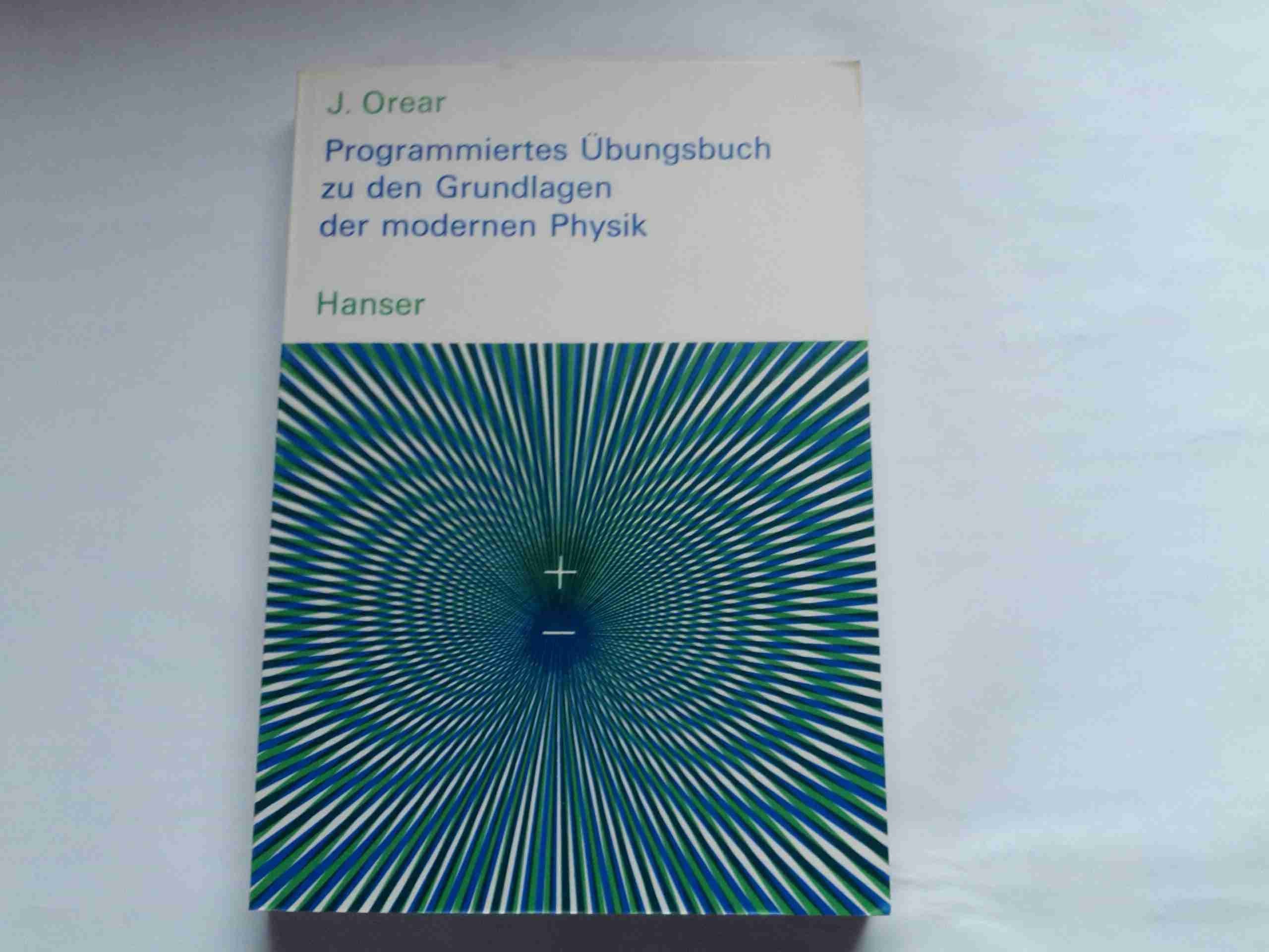 Programmiertes Übungsbuch zu den Grundlagen der modernen Physik. Mit 1759 Fragen und Antworten book