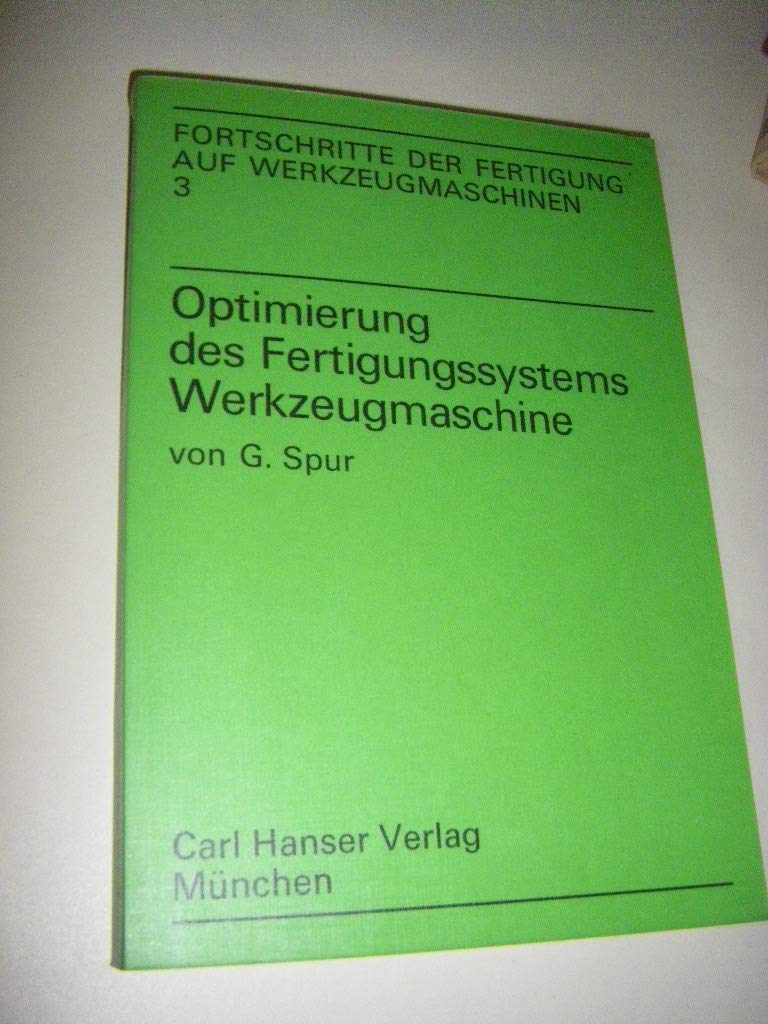 Optimierung des Fertigungssystems Werkzeugmaschine Business & Technology