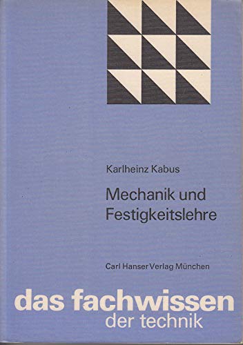 Mechanik und Festigkeitlehre. Books