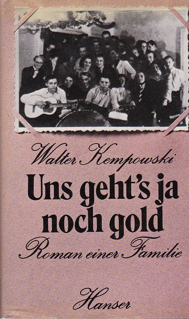 Walter Kempowski: Uns geht´s ja noch gold - Roman einer Familie Books