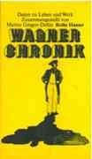 Wagner-Chronik: Daten zu Leben und Werk Pop culture