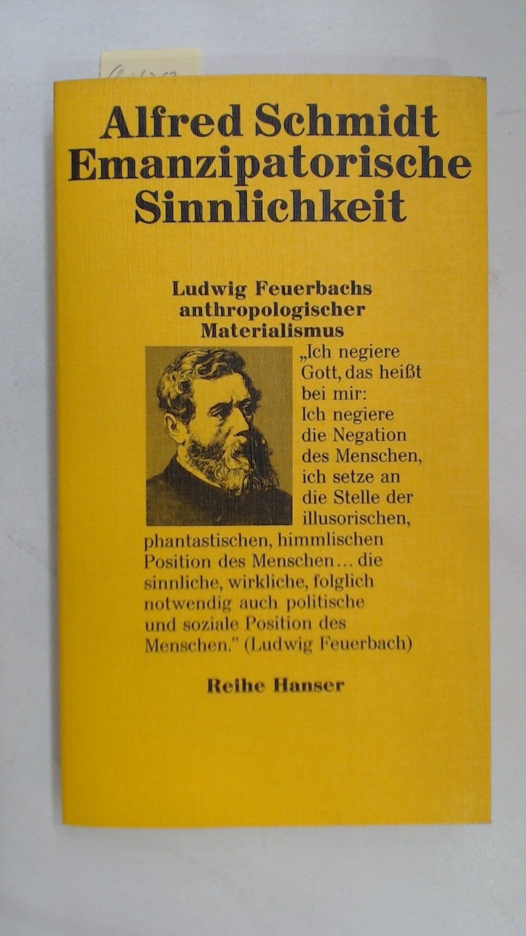 Emanzipatorische Sinnlichkeit: Ludwig Feuerbachs anthropologischer Materialismus Philosophy