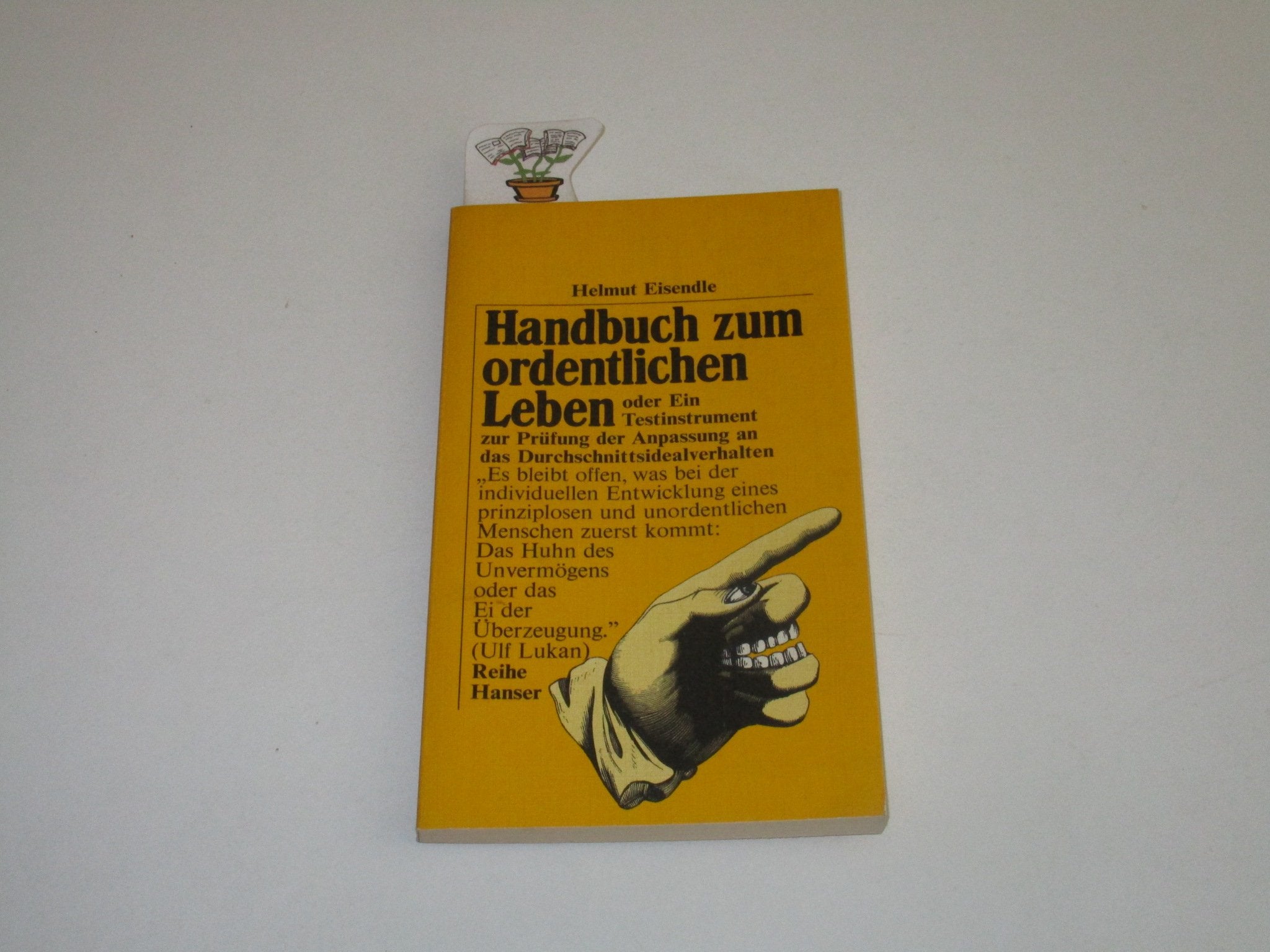Handbuch zum ordentlichen Leben oder Ein Testinstrument zur Prüfung der Anpassung an das Durchschnittsidealverhalten Books