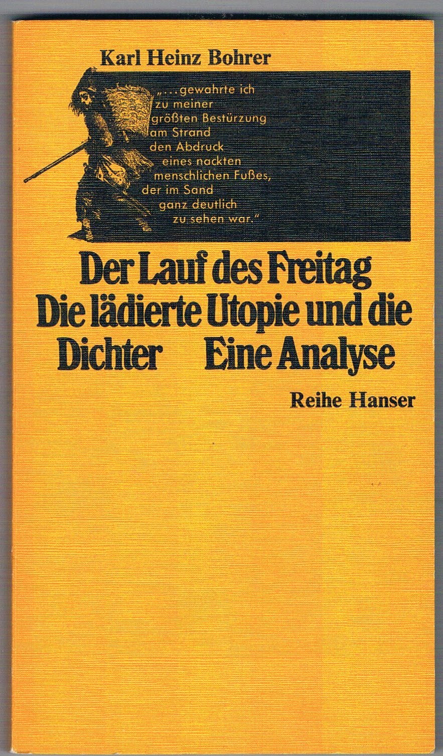 Der Lauf des Freitag: Die lädierte Utopie und die Dichter. Eine Analyse Philosophy