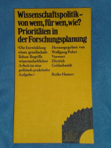 Wissenschaftspolitik - von wem, für wen, wie? Prioritäten in der Forschungsplanung. Books