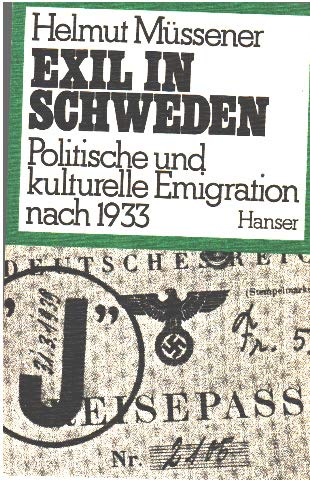 Exil in Schweden.: Politische und kulturelle Emigration nach 1933. Books