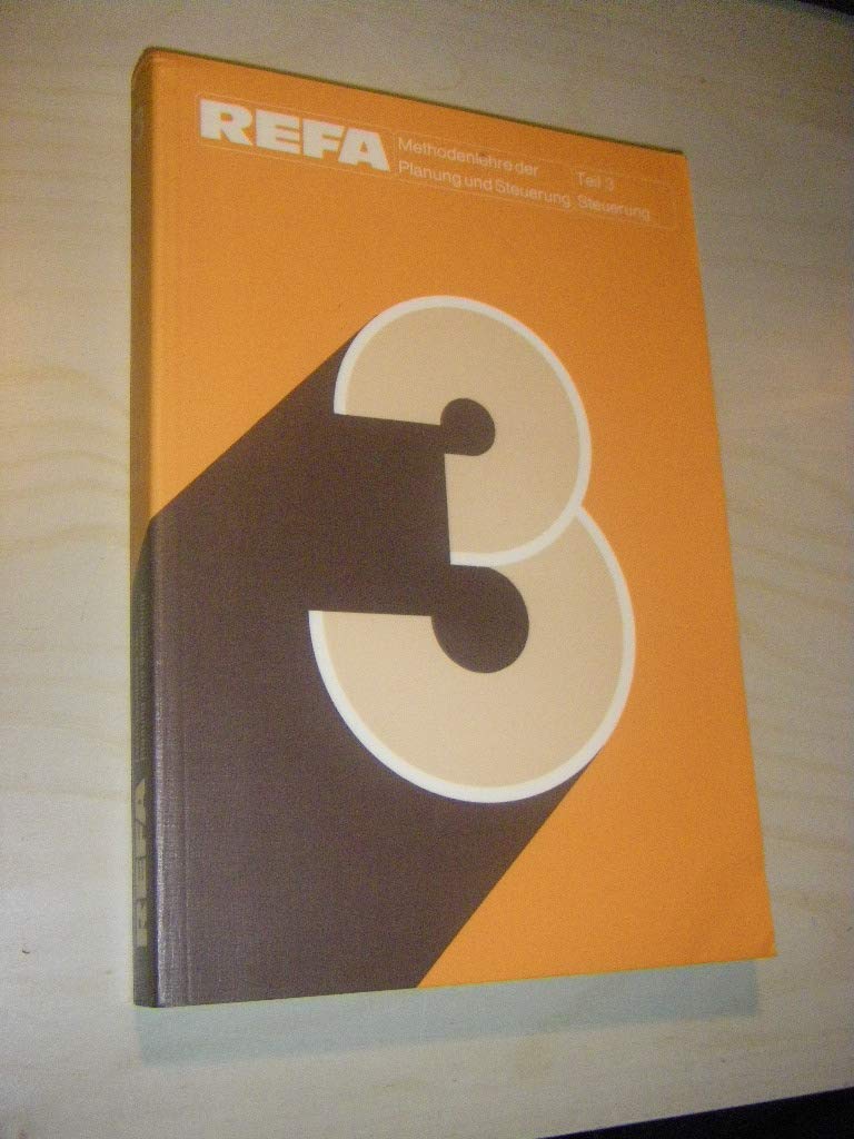 REFA Methodenlehre der Planung und Steuerung Teil 3 Books