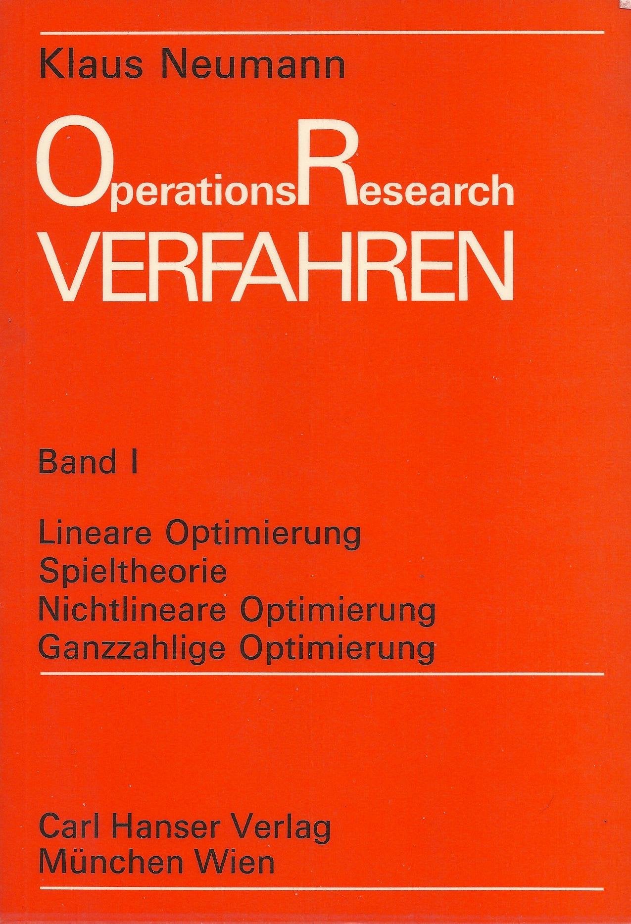 Operations Research Verfahren Band 1: Lineare Optimierung, Spieltheorie, Nichtlineare Optimierung, Ganzzahlige Optimierung Mathematics