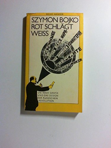 Rot schlägt Weiß. Die Neue Grafik und das Design der Russischen Revolution. Books