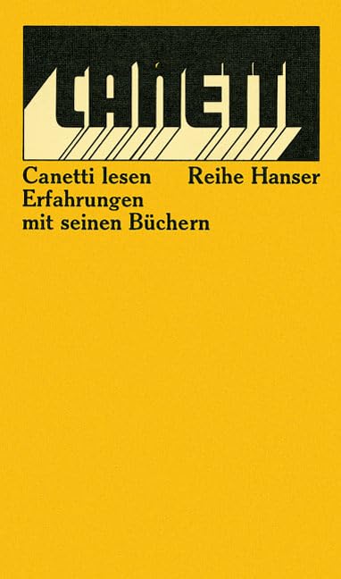 Canetti lesen: Erfahrungen mit seinen Büchern Books