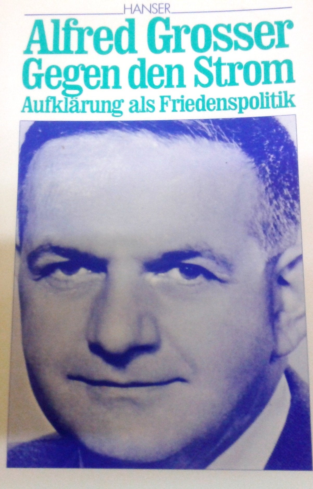 Gegen den Strom: Aufklärung als Friedenspolitik Politics & History