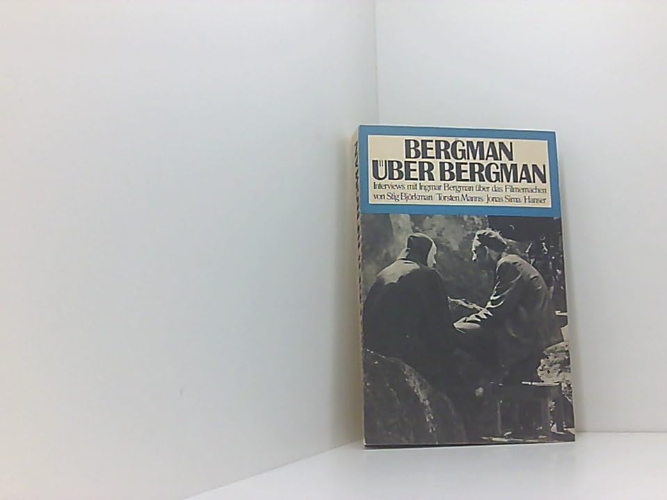 Bergman über Bergman: Interview mit Ingmar Bergmar über das Filmemachen von Stig Björkman, Torsten Manns und Jonas Sima Art & Literature