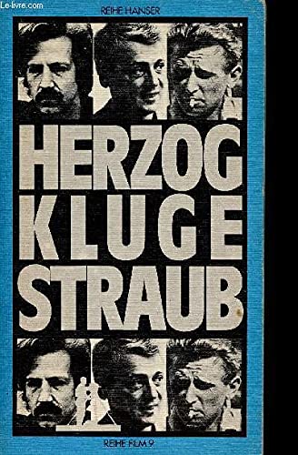 Herzog / Kluge / Straub. Film, Art & Culture