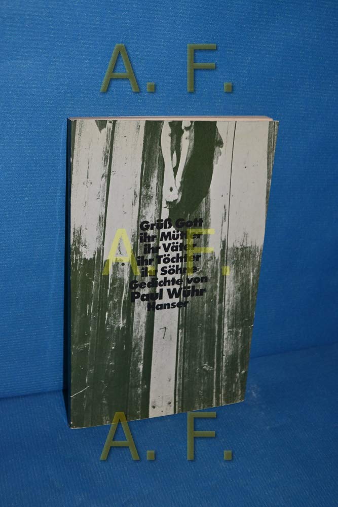 Grüss Gott ihr Mütter ihr Väter ihr Töchter ihr Söhne Books