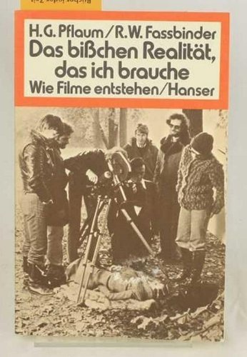 Das bißchen Realität, das ich brauche. Wie Filme entstehen Film, Art & Culture