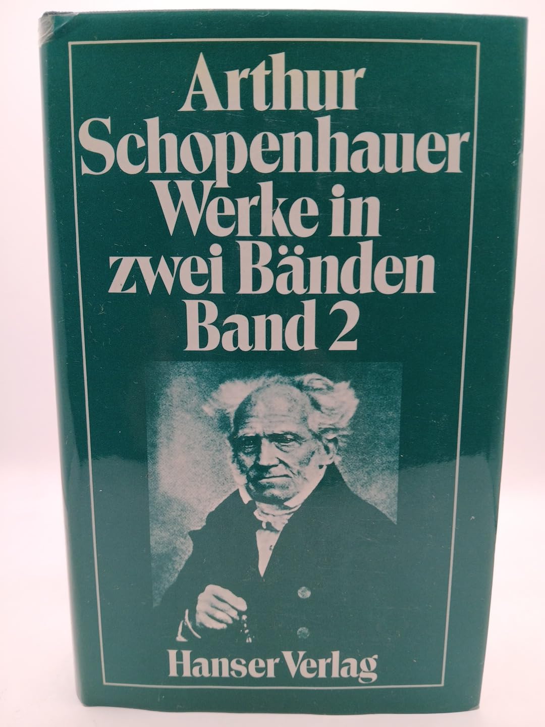 Arthur Schopenhauer Werke in zwei Bänden: Herausgegeben von Werner Brede Hanserbibliothek Philosophy