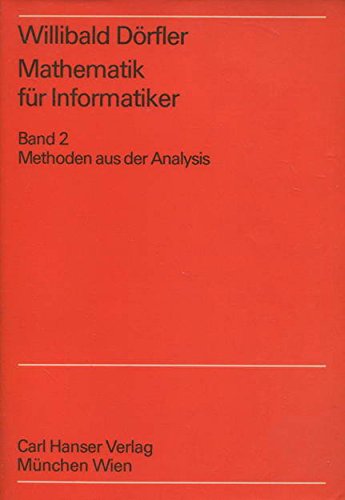 Mathematik für Informatiker.: Methoden aus der Analysis. Mathematics