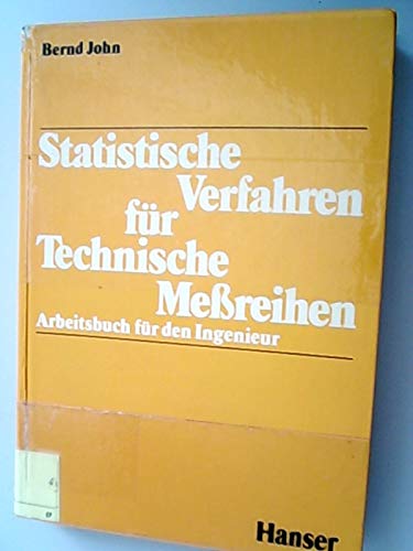 Statistische Verfahren für technische Messreihen: Arbeitsbuch für den Ingenieur Professional & Reference Books