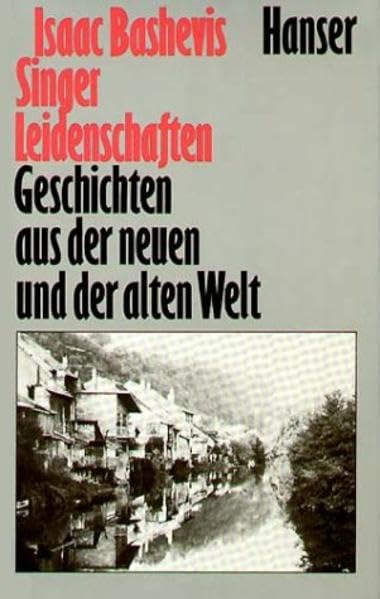 Leidenschaften: Geschichten aus der Neuen und der Alten Welt Contemporary literature