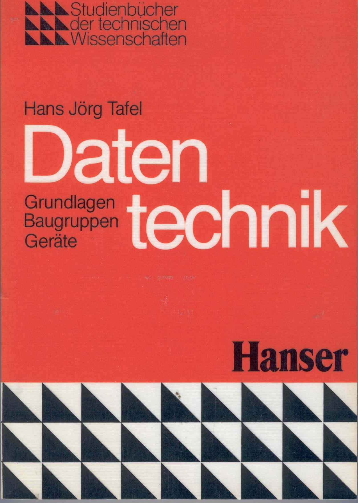 Datentechnik. Grundlagen, Baugruppen, Geräte Business & Technology