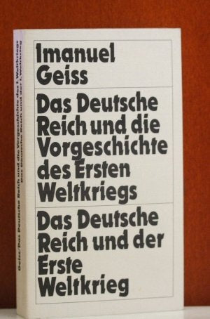 Das Deutsche Reich und die Vorgeschichte des Ersten Weltkriegs (Reihe Hanser) book