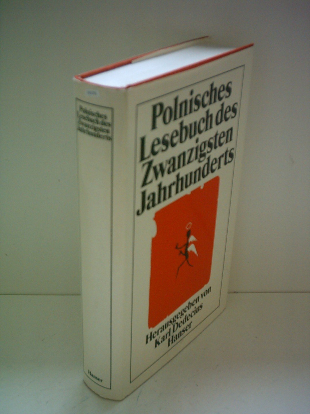 Polnisches Lesebuch des Zwanzigsten Jahrhunderts: Herausgegeben und übertragen von Karl Dedecius Hanserbibliothek Books