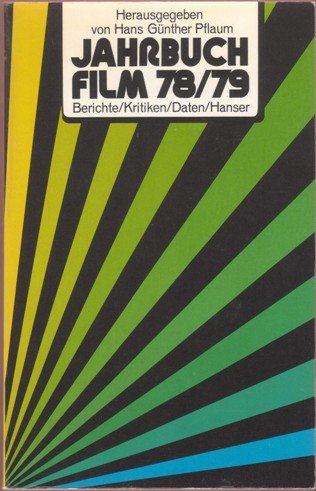 Jahrbuch Film 78/79 - Berichte, Kritiken, Daten Books
