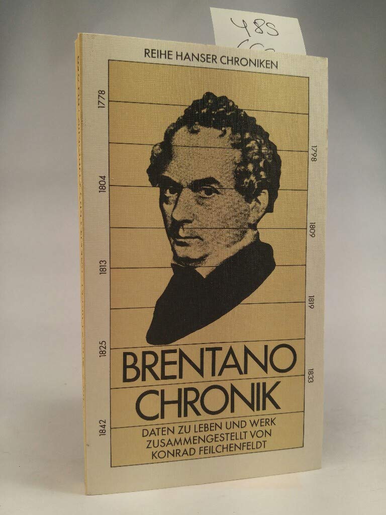 Brentano-Chronik: Daten zu Leben und Werk (Hanser Chroniken) Books