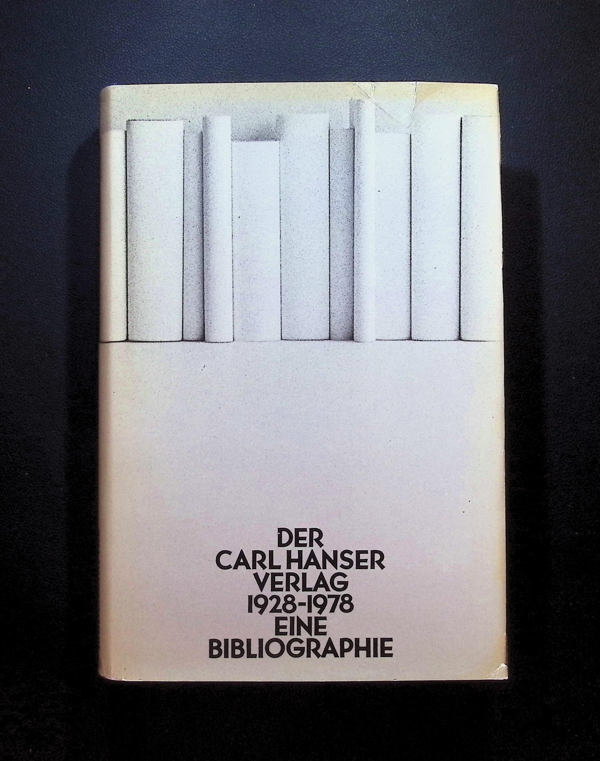 Der Carl Hanser Verlag, Bd.1, 1928-1978: Eine Bibliographie Law