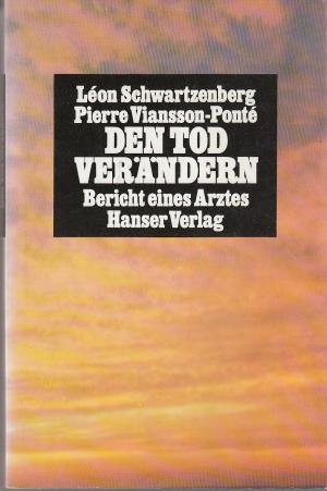 Den Tod verändern: Bericht eines Artzes Medicine