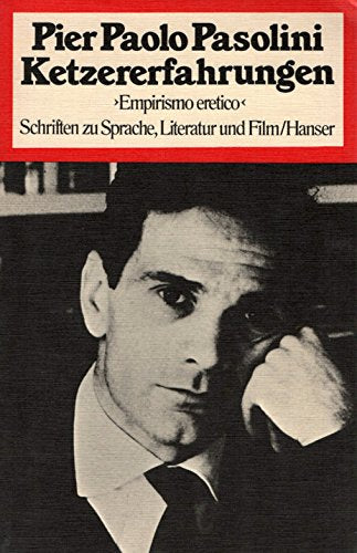 Ketzererfahrungen: "Empirismo eretico". Schriften zu Sprache, Literatur und Film Contemporary literature Books
