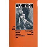 Phantasien über den Wahnsinn. Expressionistische Texte Politics & History