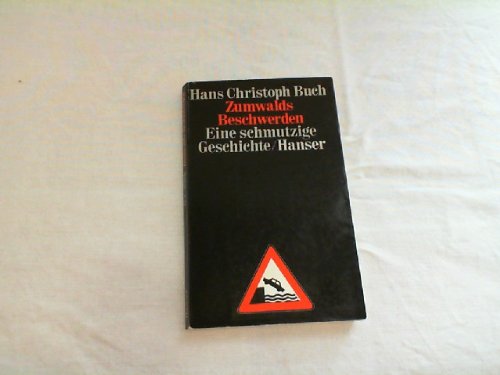 Zumwalds Beschwerden: Eine schmutzige Geschichte Contemporary literature