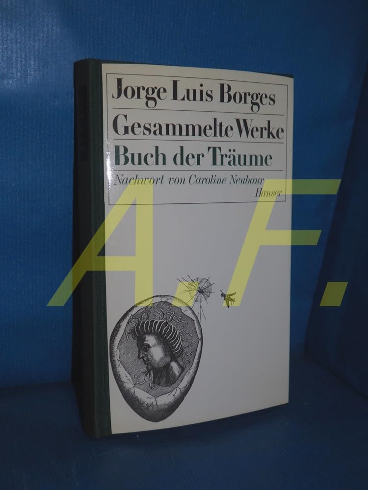 Gesammelte Werke, 9 Bde. in 11 Tl.-Bdn., Bd.7, Buch der Träume: Nachw. v. Caroline Neubaur. Classics