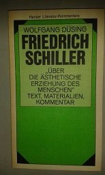 Friedrich Schiller: "Über die ästhetische Erziehung des Menschen in einer Reihe von Briefen". Text, Materialien, Kommentar (Hanser Literaturkommentare) Philosophy