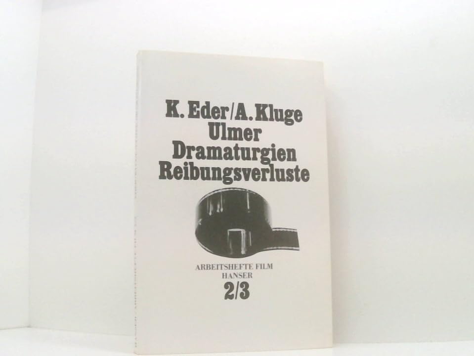 Ulmer Dramaturgien. Reibungsverluste. Stichwort: Bestandsaufnahme Film, Art & Culture
